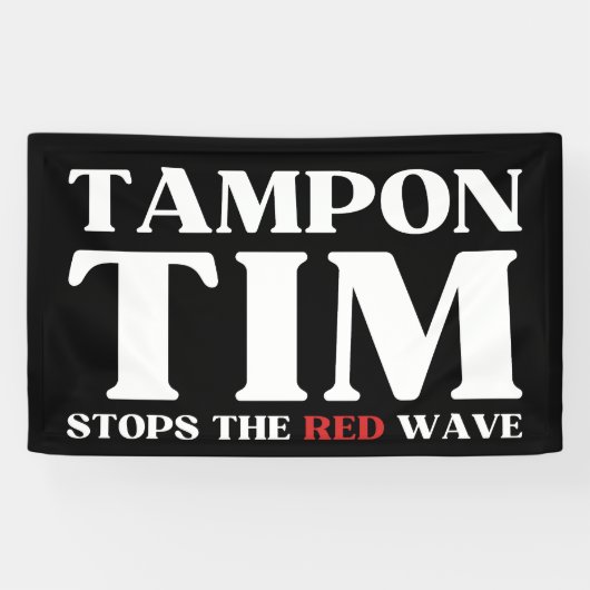 Tampon Tim wird die Red Wave-Tim Walz 2024 stoppen Banner (Horizontal)