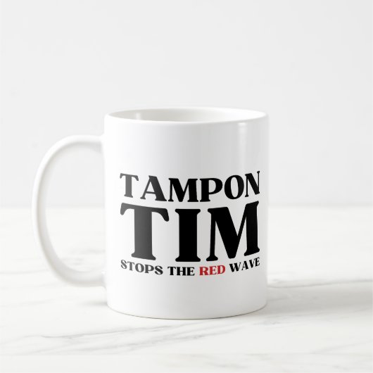 Tampon Tim wird die Red Wave-Tim Walz 2024 stoppen Kaffeetasse (Links)