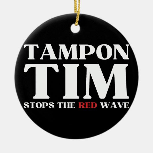 Tampon Tim wird die Red Wave-Tim Walz 2024 stoppen Keramik Ornament (Vorne)