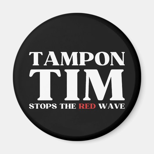 Tampon Tim wird die Red Wave-Tim Walz 2024 stoppen Magnet (Vorne)