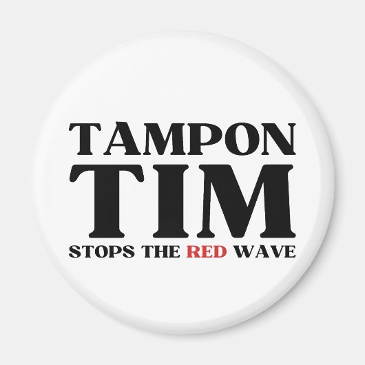 Tampon Tim wird die Red Wave-Tim Walz 2024 stoppen Magnet (Vorne)