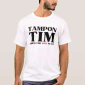 Tampon Tim wird die Red Wave-Tim Walz 2024 stoppen T-Shirt (Vorderseite)