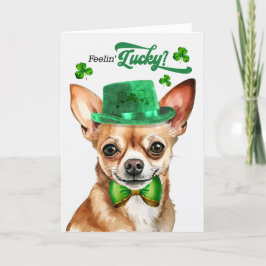 Tan Chihuahua Dog Feelin' Lucky St Patrick's Day Feiertagskarte