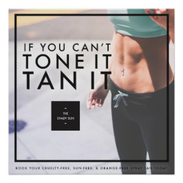 Tan It Tone It Poster