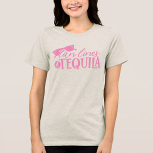 Tan Lines und Tequila Zitat Junggesellinnenabschie Tri-Blend Shirt