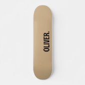 Tan Modern Name | Klassische Trendy Skateboard (Vorne)