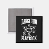 Tance Brother Playbook Comp Funny Dancing Proud Da Magnet (Vorderseite/Rückseite)