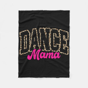 Tance Mama Leopard Tanz Mama Mama Leben Fleecedecke