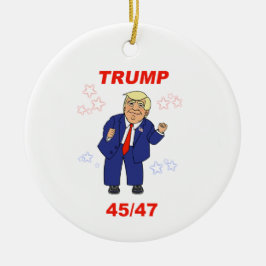 Tancing Trump Design - 45/47 Keramik Ornament