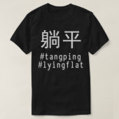 Tang Ping Lying Flat #tangping #lyingflat Chinesis T-Shirt (Design vorne)