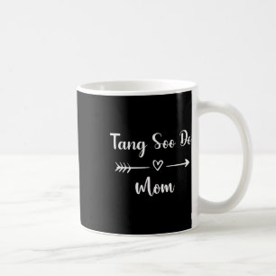 Tang Soo Do Mama Funny Woman Sport Lover Mütter Da Kaffeetasse