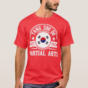 Tang Soo Do Taekwondo Mixed Martial Arts MIXED MAR T-Shirt