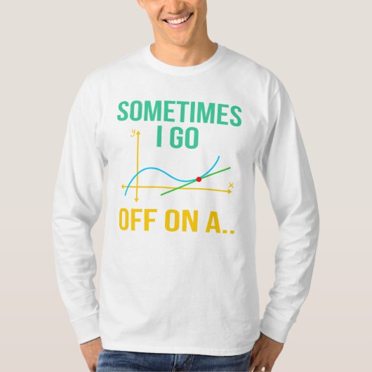 Tangent Mathematik Lehrer Mathematik Mathematik St T-Shirt (Vorderseite)