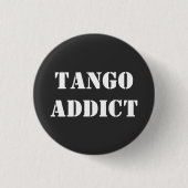 Tango Addict Tanguero Argentinischer Tango Button (Vorderseite)