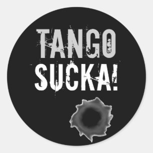 Tango sucka Aufkleber mit Gewehrloch!