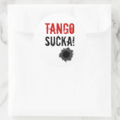 Tango sucka Aufkleber mit Gewehrloch! (Tasche)