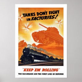 Tanks kämpfen nicht in Fabriken — WW2-Eisenbahn Poster