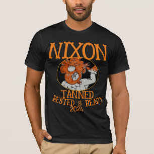Tanned Erholt & Bereit NIXON 2028 Präsident T-Shirt