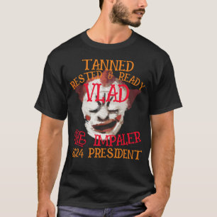 Tanned Rested & Ready VLAD THE IMPALER T-Shirt