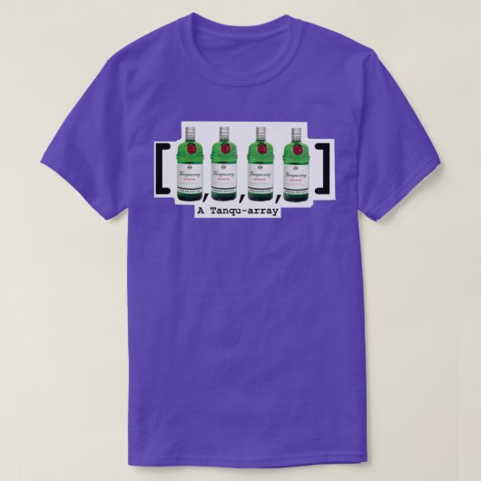 Tanqueray Tanquearray Computer Science Witz T-Shirt (Design vorne)