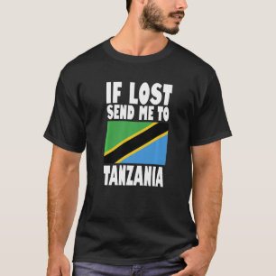 Tansania-Flaggen-Design Wenn verloren, schicken Si T-Shirt