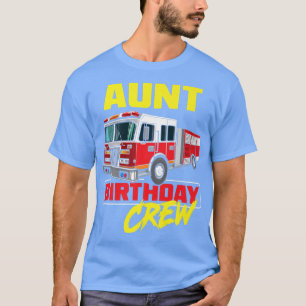 Tante Birthday Crew Feuerwehrmann Feuerwehrmann Fe T-Shirt