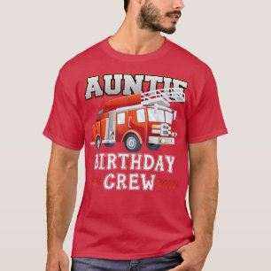Tante Birthday Crew Feuerwehrschiff T-Shirt