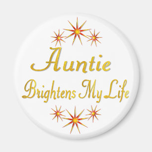 Tante Brightens My Life Magnet