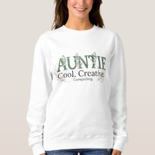 Tante Cool Kreative Überzeugende Zitate Sweatshirt