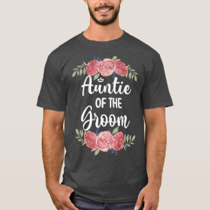 Tante der Groom Wedding Party DuscheT-Shir T-Shirt