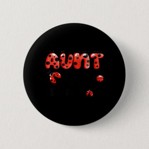 Tante der kleinen Lady Geburtstagsmädchen Marienkä Button