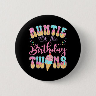 Tante der Zwillinge zum Geburtstag Süße Eisdrip Button