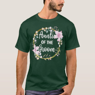 Tante des Bräutigams Dusche Hochzeitstag Bräutigam T-Shirt