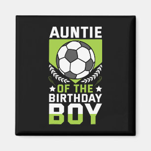 Tante des Geburtstags-Soccer-Spielers Bday-Team Magnet