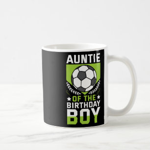 Tante des Geburtstags-Soccer-Spielers Geburtstagst Kaffeetasse