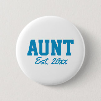"Tante - est. date" - Neuheit Button