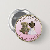 Tante für Lil' Cowgirl Baby Shower Button (Vorne & Hinten)