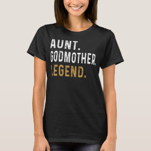 Tante Godmutter Legend, Godparent Auntie Funny Tun T-Shirt