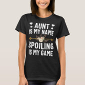 Tante ist mein Name, Spoke ist mein Spiel T-Shirt (Vorderseite)