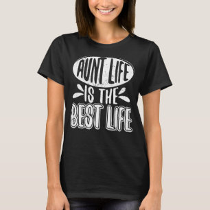 Tante Life ist das beste Leben verrückte Tanten T-Shirt
