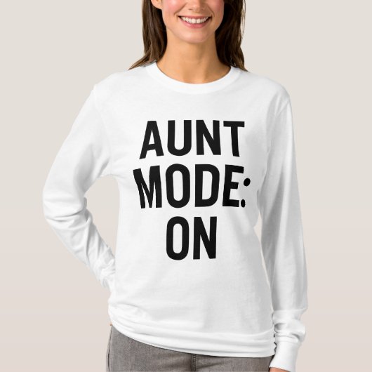 Tante Mode On - Funny Family Spaß T-Shirt (Vorderseite)