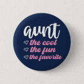Tante the Cool The Fun The Lieblings Funny Tante Button (Vorderseite)