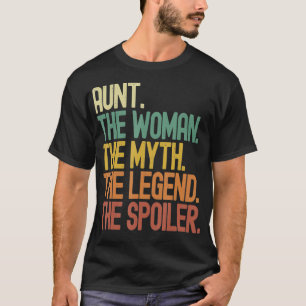 Tante the Woman Myth Legend Spoiler Funny Women's T-Shirt