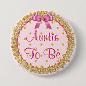 Tante to be Pink and Gold Baby Shooting Button (Vorderseite)