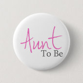 Tante To Be (rosa Skript) Button (Vorderseite)