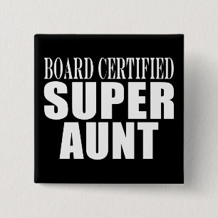Tante Tunts Board zertifizierter Super Tante Button