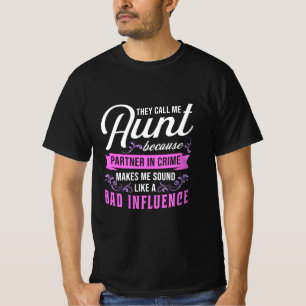 Tante und schlechter Einfluss T-Shirt