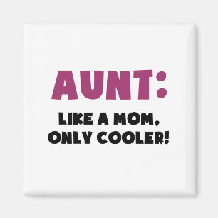 Tante: Wie eine Mama nur cooler Magnet