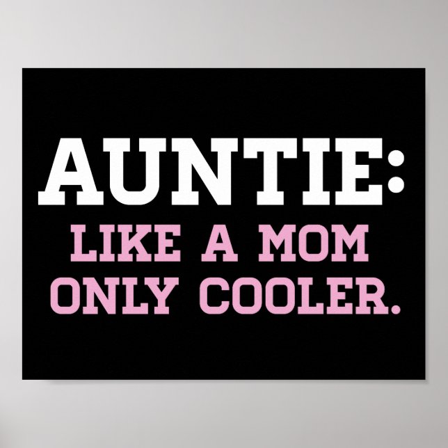 Tante, wie eine Mama nur Cooler Poster (Vorne)