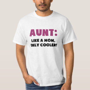Tante: Wie eine Mama nur cooler T-Shirt